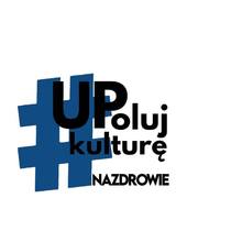 UPoluj Kulturę #na zdrowie