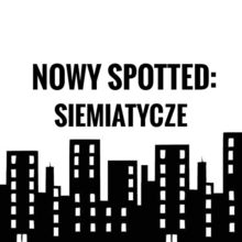 Nowy Spotted: Siemiatycze